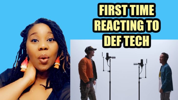 FIRST TIME REACTING TO! – DEF TECH – MY WAY/FIRST TAKE