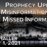 2021 08 08 John Haller’s Prophecy Update “Misinformation? Try Missed Information”