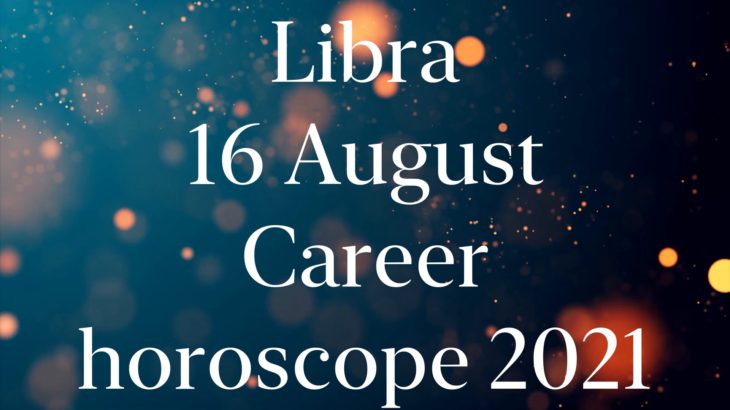 Libra August 16 Career Horoscope 2021 #Shorts