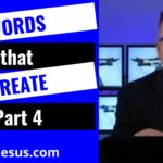 Words that Create: Part 4