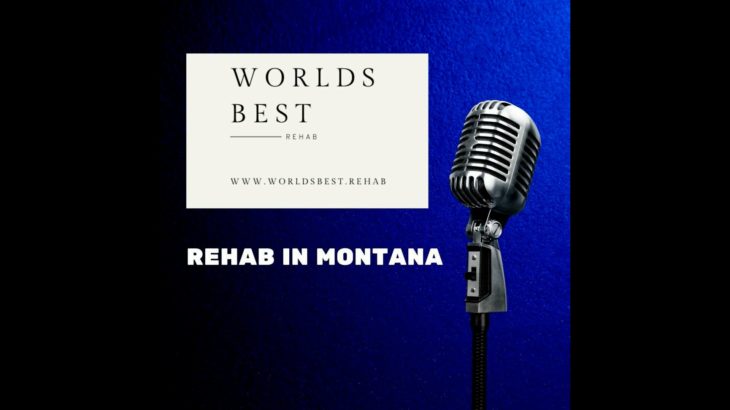 Rehabs in Montana