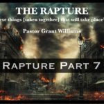“The Rapture” Part 7
