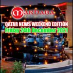 Qatar Weekly News Review Friday 24th Dec