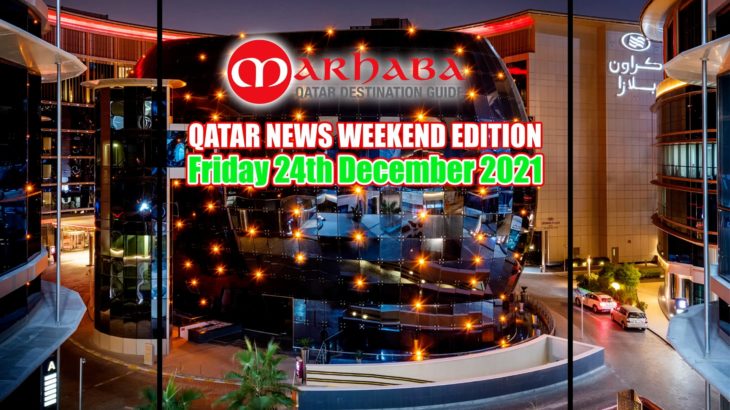 Qatar Weekly News Review Friday 24th Dec