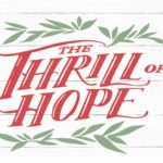 The Thrill of Hope: Experience  9:00 Service