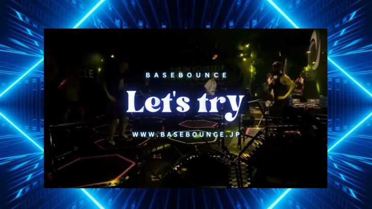 BASE BOUNCE let’s try